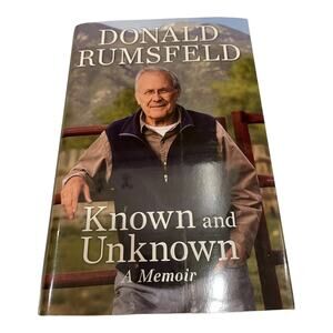 Known and Unknown A Memoir Hardcover Book by Donald Rumsfeld First Edition